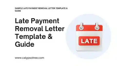 11 Free Late Payment Removal Letter Template & Guide - Calypso Tree